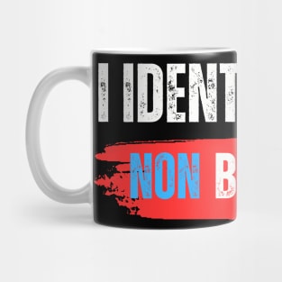 I IDENTIFY AS A NONBIDENARY Mug